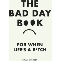 Penguin Books Ltd (UK) The Bad Day Book: For