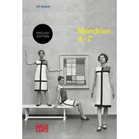 Hatje Cantz Piet Mondrian: A–Z (A to Z Series,