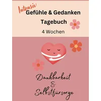 Epubli Gefühle & Gedanken Tagebuch - 4 Wochen Intensiv: