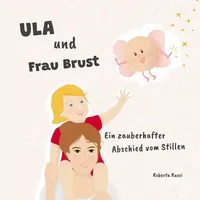Books on Demand Ula und Frau Brust: Ein zauberhafter