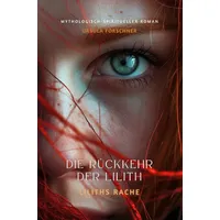 Tolino media Die Rückkehr der Lilith: Liliths Rache