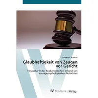 Av Akademikerverlag Glaubhaftigkeit von Zeugen vor Gericht