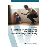 Av Akademikerverlag Sekundäre Traumatisierung im Alltag
