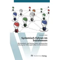 Av Akademikerverlag Systemisch Führen im Sozialwesen: