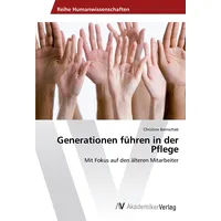 Av Akademikerverlag Generationen führen in der Pflege