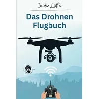 Tolino media In die Lüfte - Das Drohnen Flugbuch: