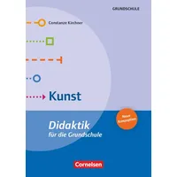 Cornelsen Vlg Scriptor Didaktik für die Grundschule: Kunst (Neuauflage