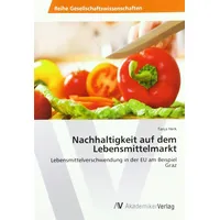 Av Akademikerverlag Nachhaltigkeit auf dem Lebensmittelmarkt