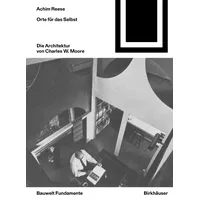Birkhäuser Verlag GmbH Orte für das Selbst: Die Architektur