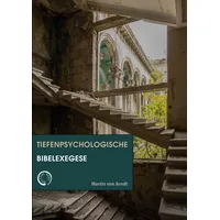 Tolino media GmbH & Co. KG Tiefenpsychologische Bibelexegese: Religiöse