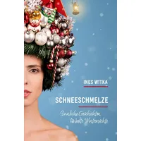 Tolino media GmbH & Co. KG Schneeschmelze: Sinnliche Geschichten