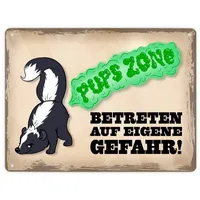 Speecheese Pupszone Betreten auf eigene Gefahr Metallschild mit süßem