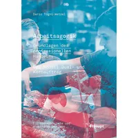 Haupt Verlag Arbeitsagogik - Grundlagen des professionellen Handelns