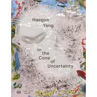 Hatje Cantz Haegue Yang: In the Cone of Uncertainty