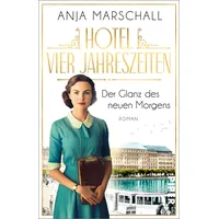 Piper Taschenbuch Hotel Vier Jahreszeiten – Der Glanz des