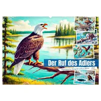 Calvendo Der Ruf des Adlers - Majestätischer König der