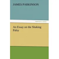 Tredition An Essay on the Shaking Palsy