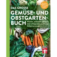 Stiftung Warentest Das große Gemüse- und Obstgartenbuch