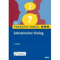Beltz Therapie-Tools Sokratischer Dialog: Mit Online-Material (Beltz Therapie-Tools)