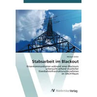 Av Akademikerverlag Stabsarbeit im Blackout: Fachbücher von Michael Zeitler