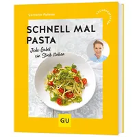 Gräfe und Unzer Schnell mal Pasta