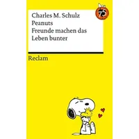Reclam, Philipp Peanuts. Freunde machen das Leben bunter