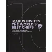 Gestalten Ikarus Invites The World's Best Chefs: Exceptional Recipes