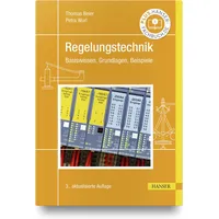 Hanser Fachbuchverlag Regelungstechnik: Basiswissen, Grundlagen, Beispiele