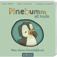 ArsEdition Pinebumm ist müde