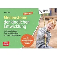 Don Bosco Meilensteine der kindlichen Entwicklung. Individualität und Gesetzmäßigkeiten