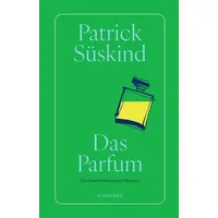 Diogenes Verlag AG Das Parfum
