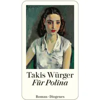 Diogenes Verlag AG Für Polina