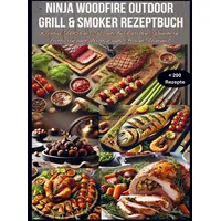 Bookmundo Ninja Woodfire Outdoor Grill & Smoker Rezeptbuch