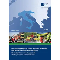 Stumpf + Kossendey Das Rettungswesen in Italien, Kroatien, Slowenien