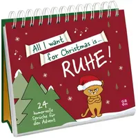 Groh All I want for Christmas is ... Ruhe!