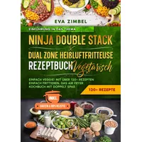 Epubli Ninja Double Stack & Dual Zone Heißluftfritteuse Rezeptbuch