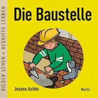Moritz Die Baustelle