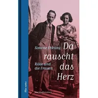 Ebersbach & simon Da rauscht das Herz. Rilke und