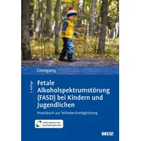 Beltz verlagsgruppe gmbh & co. kg Fetale Alkoholspektrumstörung (FASD)