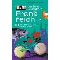 Mairdumont DUMONTs Unnützes Reisewissen Frankreich