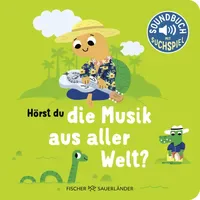 FISCHER Sauerländer Hörst du die Musik aus aller Welt?: