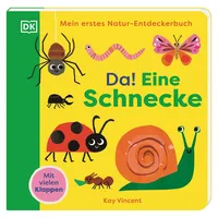 DK Verlag Dorling Kindersley Mein erstes Natur-Entdeckerbuch. Da! Eine