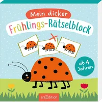 ArsEdition Mein dicker Frühlings-Rätselblock: Für Kinder ab 4 Jahren