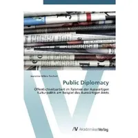 Av Akademikerverlag Public Diplomacy, von Jeannine Hélène Teichert