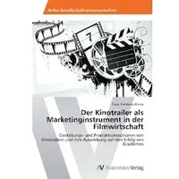 Av Akademikerverlag Der Kinotrailer als Marketinginstrument in der Filmwirtschaft,