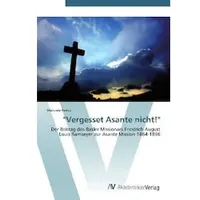 Av Akademikerverlag Koncz, M: "Vergesset Asante nicht!"