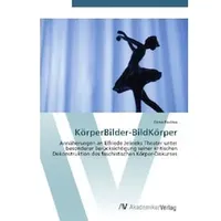 Av Akademikerverlag KörperBilder-BildKörper, von Elena Pavlova