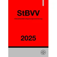 Epubli Steuerberatervergütungsverordnung - StBVV 2025: