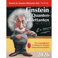 Harenberg Einstein für Quanten-Dilettanten Tagesabreißkalender 2026 - Ein vergnüglicher
