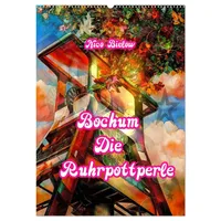 Calvendo Bochum Die Ruhrpottperle (Wandkalender 2026 DIN A2 hoch),